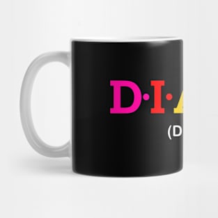 Diana - divine. Mug